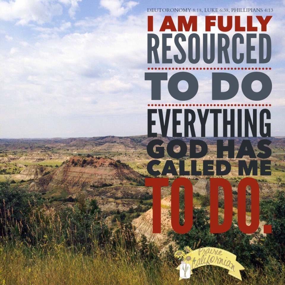 I am fully resourced - Prairie Californian