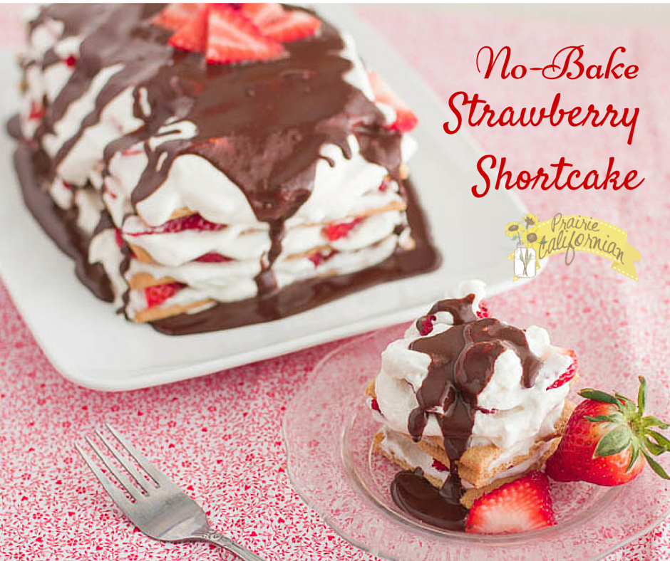No Bake Strawberry Shortcake Prairie Californian