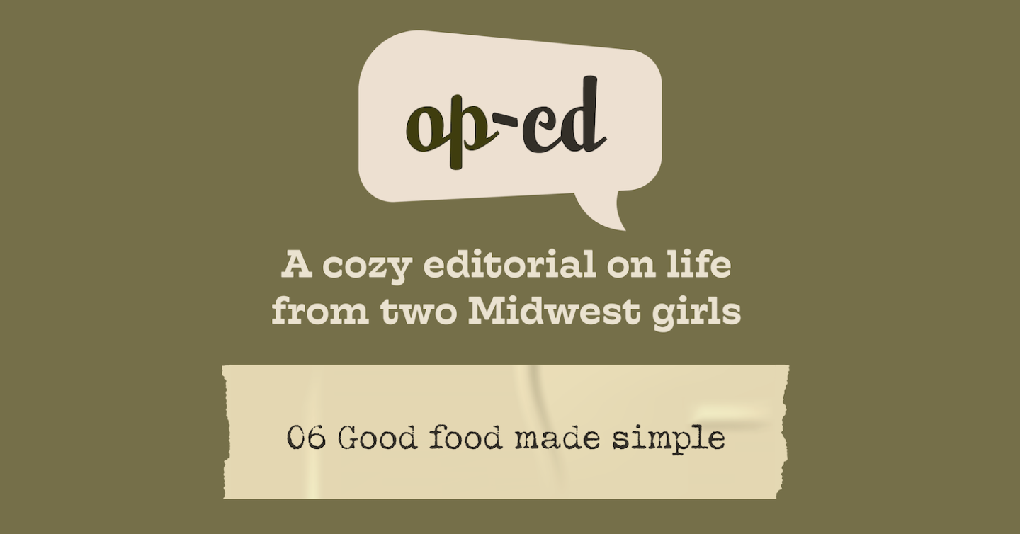 OP-ED: Good Food Made Simple